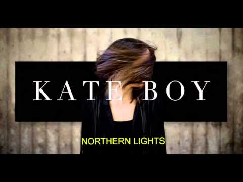 Youtube: Northern Lights- Kate BOY