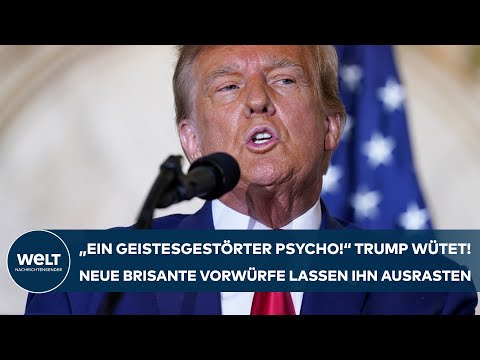 Youtube: DONALD TRUMP: "Ein geistesgestörter Psycho!" Ex-Präsident rastet nach neuen brisanten Vorwürfen aus