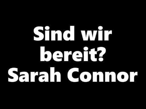 Youtube: Sarah Connor - Sind wir bereit? [Lyrics]