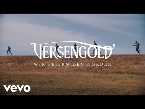 Youtube: Versengold - Wir feiern den Norden (Offizielles Video)