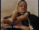 Youtube: Gimme the Loot - Biggie Smalls
