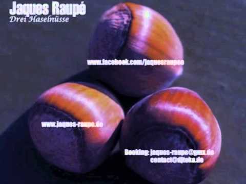 Youtube: Jaques Raupé - Drei Haselnüsse (Original mix)