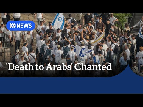 Youtube: Israeli nationalists chant 'death to Arabs' in annual Jerusalem march | ABC NEWS