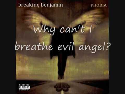 Youtube: Breaking Benjamin- Evil Angel (with lyrics)
