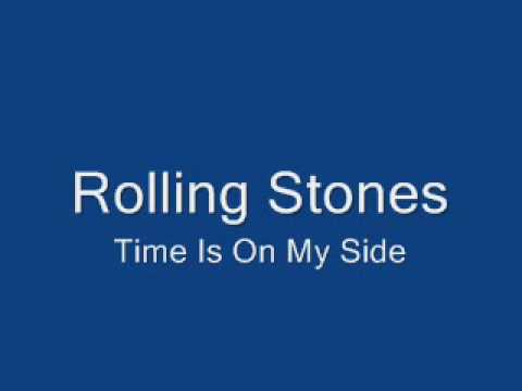 Youtube: Rolling Stones-Time Is On My Side