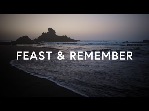 Youtube: Feast & Remember - Kingdom Culture Worship ft. Jessie Rose Rayner (Lyrics)