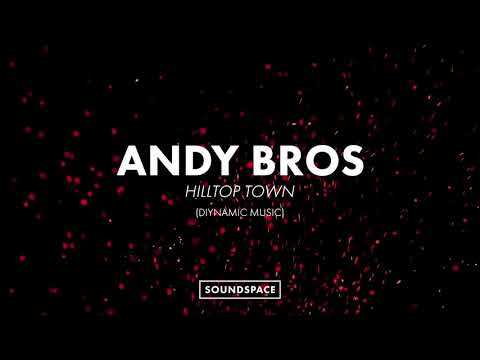 Youtube: Andy Bros - Hilltop Town