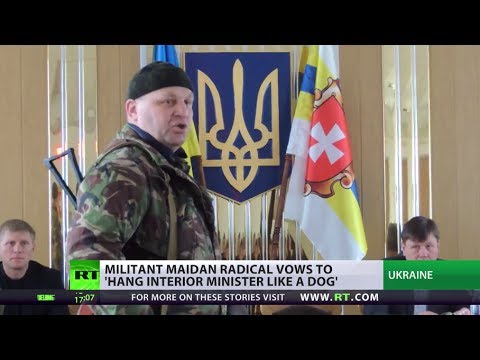 Youtube: Ukraine ultranationalist leader vows to hang new interior minister 'like a dog'