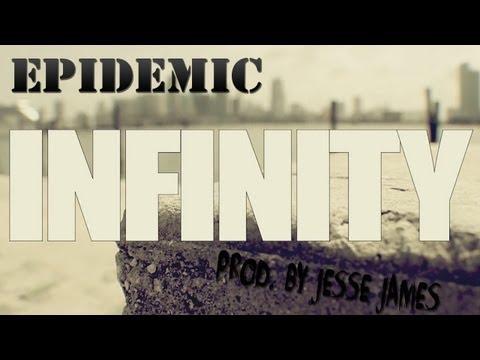 Youtube: Epidemic - Infinity [prod. by Jesse James][cuts by Tha Boss] Official Video