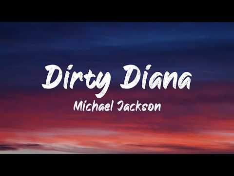 Youtube: Michael Jackson - Dirty Diana (Lyrics) | BUGG Lyrics