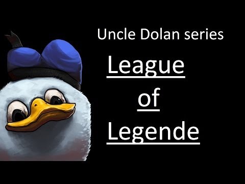 Youtube: Uncle Dolan Leaguae Of Ledgens
