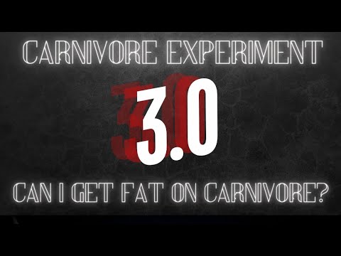 Youtube: Carnivore Experiment 3.0! 12 weeks, 3,700 calories a week average, will I get fat?