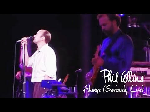 Youtube: Phil Collins - Always (Seriously Live in Berlin 1990)