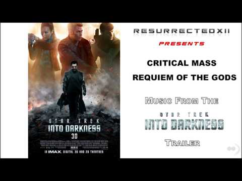 Youtube: Star Trek Into Darkness - International Trailer Music (Critical Mass - "Requiem of the Gods") [HQ]