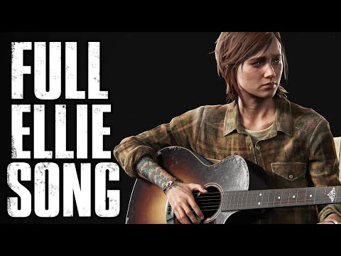 Youtube: Ellie's Song: The Last of Us Part II "Through The Valley" FULL SONG Cover Ashley Johnson TLOU2 GMV