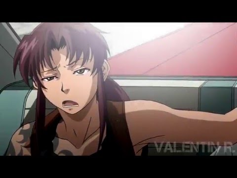 Youtube: Black Lagoon AMV - One For The Money