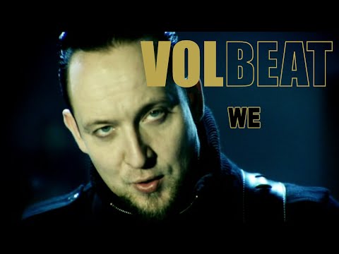 Youtube: Volbeat -  We (Official Video)