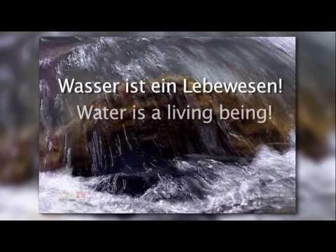 Youtube: Wasser ist ein Lebewesen - Water is a living being! 1