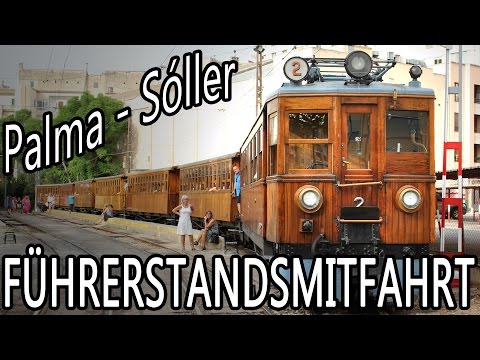 Youtube: Führerstandsmitfahrt Ferrocarril de Soller von Palma de Mallorca bis Sóller