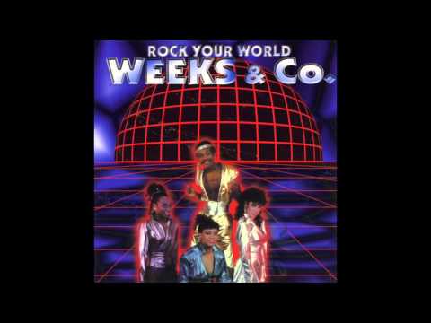 Youtube: Weeks & Co. - Rock Your World