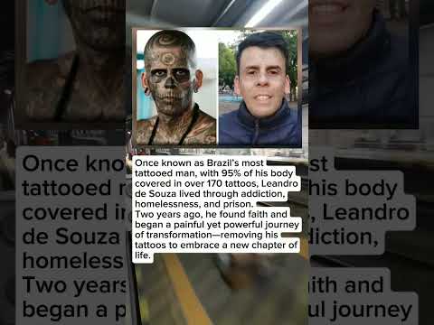 Youtube: The Journey of Leandro de Souza | From Tattooed Man to a New Life
