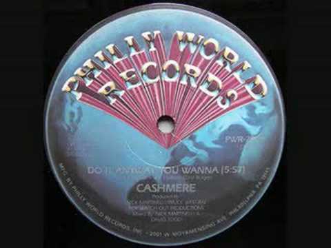 Youtube: Cashmere - Do It Anyway You Wanna