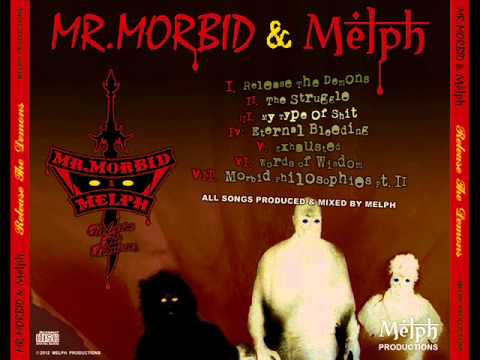 Youtube: 04. Mr. Morbid & Melph - Eternal Bleeding
