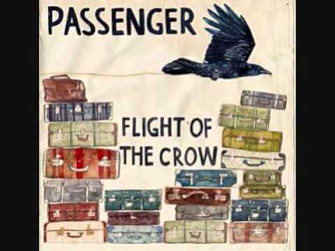 Youtube: Passenger - Flight of the Crow
