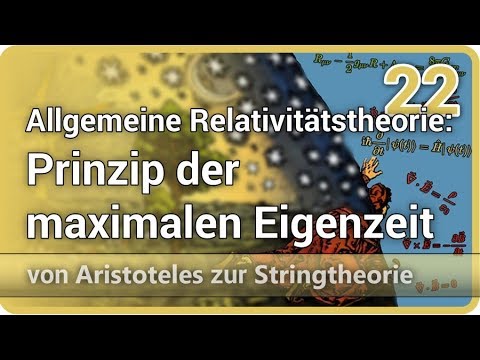Youtube: Allgemeine Relativitätstheorie • Prinzip der maximalen Eigenzeit • AzS (22) | Josef M. Gaßner