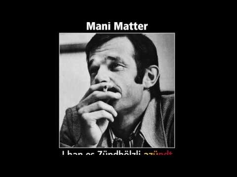 Youtube: Mani Matter – I han es Zündhölzli azündt