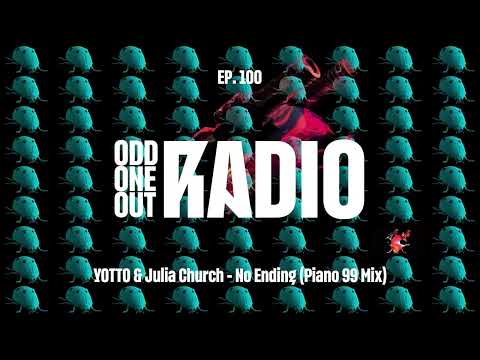 Youtube: YOTTO - Odd One Out Radio - Ep. 100