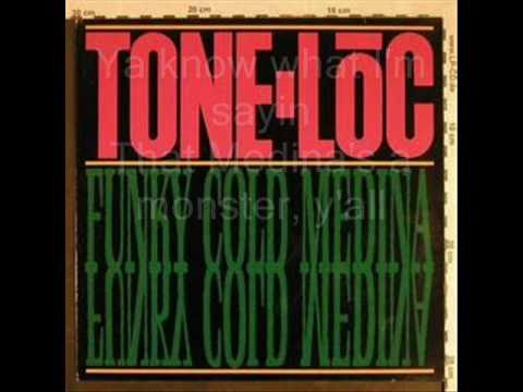 Youtube: Funky Cold Medina - Tone-Loc (w/ Lyrics)