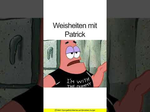 Youtube: Weisheiten mit Patrick | SpongeBob Memes