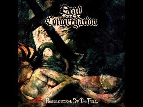 Youtube: DEAD CONGREGATION - Promulgation of the Fall (Full Album)