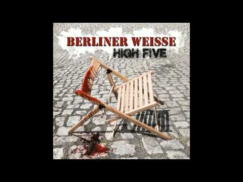 Youtube: Berliner Weisse - High Five