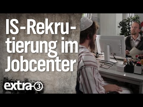 Youtube: Rekrutierung für den IS im Jobcenter | extra 3 | NDR