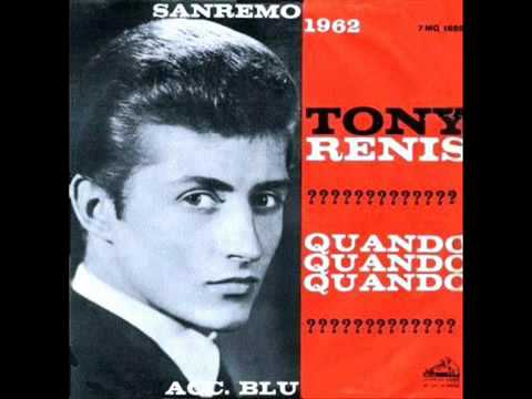 Youtube: Tony Renis-QUANDO QUANDO QUANDO(1962)