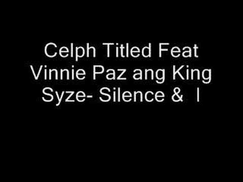 Youtube: Celph Titled Feat Vinnie Paz ang King Syze- Silence &  I