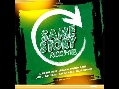 Youtube: Same Story Riddim Mix (Full) Feat. Konshens, Busy Signal, Charly Black, Demarco (February 2023)