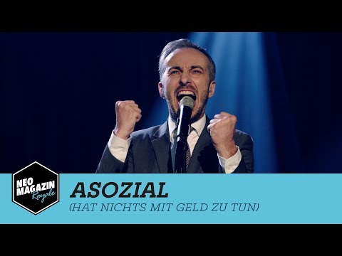 Youtube: Asozial (hat nichts mit Geld zu tun) | Neo Magazin Royale mit Jan Böhmermann - ZDFneo