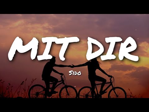 Youtube: Sido – Mit Dir (Lyrics)