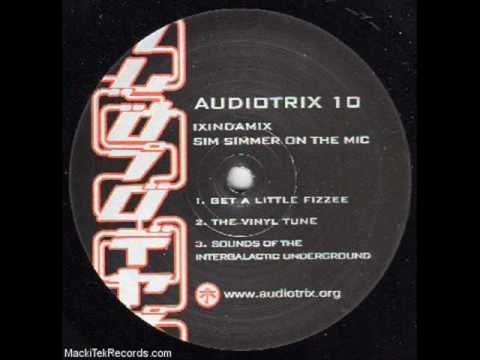 Youtube: Ixindamix - Get A Little Fizzee (AUDIOTRIX_10)- A_.wmv