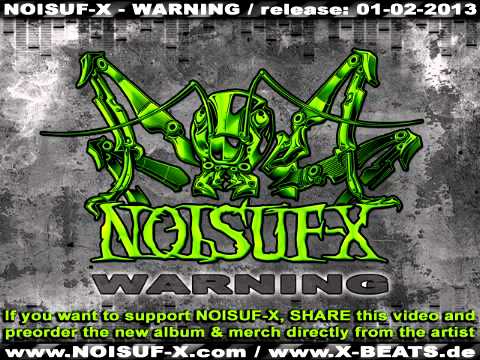 Youtube: NOISUF-X - WARNING [previews]