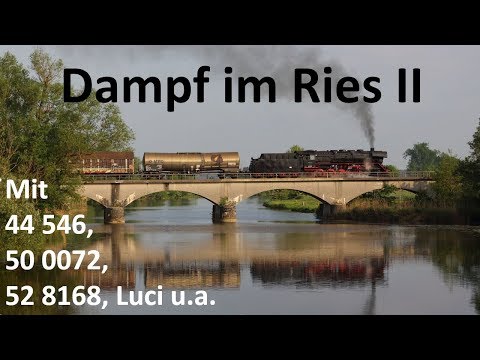 Youtube: Plandampf Fünf Tage Dampf im Ries II 09.05. - 13.05.2018