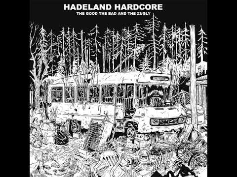 Youtube: The Good the Bad and the Zugly - Hadeland Hardcore (Full Album)