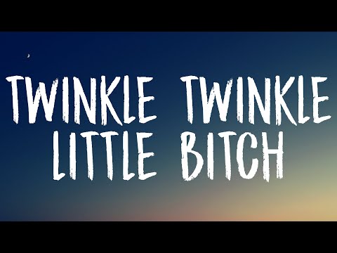 Youtube: Leah Kate - Twinkle Twinkle Little Bitch (Lyrics)