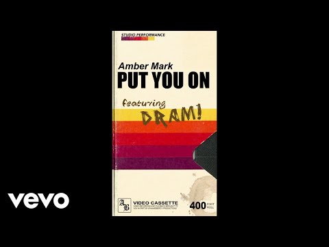 Youtube: Amber Mark - Put You On (Vertical Video) ft. DRAM