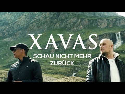 Youtube: XAVAS - Schau nicht mehr zurück [Official Video]