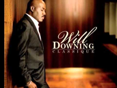 Youtube: Will Downing-I Don't wanna Loose You
