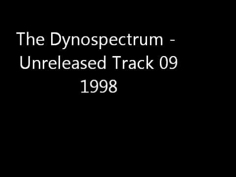 Youtube: The Dynospectrum - Unreleased Track 09 1998